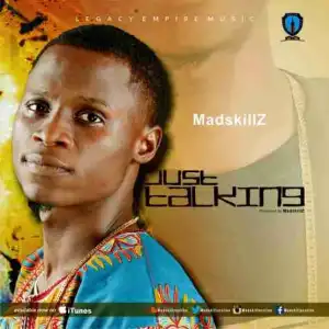 MadskillZ - Just Talking (Prod. By MadskillZ)